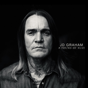 JD Graham: A Pound Of Rust