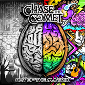 Chase the Comet: Out of the Matrix