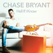 Chase Bryant: Hell If I Know