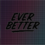 Ever Better