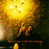 Opera of Lust & The Art of Sorrow I