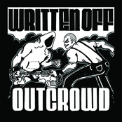 Out Crowd/Written Off Split