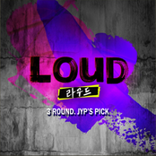 LOUD 3Round. JYP'S PICK