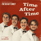 The Bean Tones: Time After Time