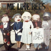 Me Like Bees: The Ides