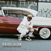 DRIVE SLOW - A ÚLTIMA DAS FANTASIAS