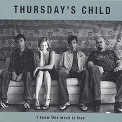 I know this much is true