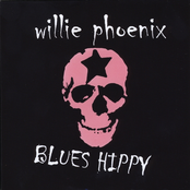 Willie Phoenix: Blues Hippy