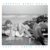 Roadkill Ghost Choir: Keep It Under Cover - EP