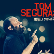 Tom Segura: Mostly Stories