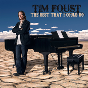 Tim Foust: The Best That I Could Do