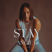 Angie K: Stay