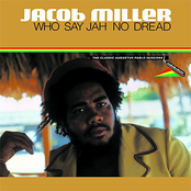 Jacob Miller: Who Say Jah No Dread - The Classic Augustus Pablo Sessions