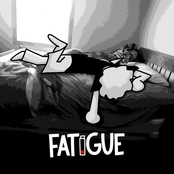FATIGUE