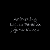 Lost In Paradise Jujutsu Kaisen