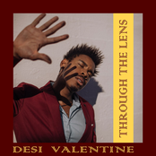 Desi Valentine: Through the Lens