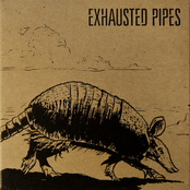 Exhausted Pipes