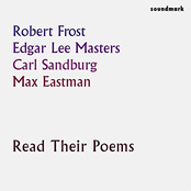 Robert Frost, Edgar Lee Masters, Carl Sandburg & Max Eastman Read Their Poems