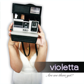 Violetta: Are We There Yet?