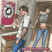 Half Truths & Whole Lies