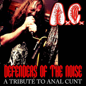 Defenders of the Noise: A Tribute To Anal Cunt