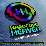 Hardcore Heaven - Summer Madness! (Mixed by Dougal & Gammer, Sy & Unknown, Joey Riot & Kurt)