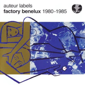 Auteur Labels: Factory Benelux 1980 - 1985