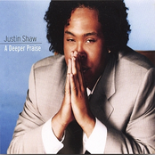 Justin Shaw: A Deeper Praise
