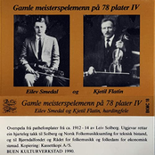 Gamle meisterspelemenn på 78 plater IV - Eilev Smedal og Kjetil Flatin, hardingfele