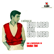 Edu Lobo & Tamba Trio