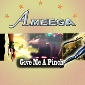 Ameega: Give Me A Pinch