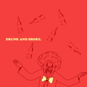 Drunk and Broke