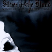 Silver in the Blood OST