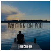 Todd Cameron: Waiting on You