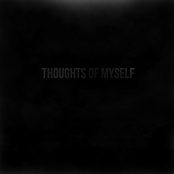 Thoughts Of Myself