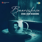 Baarishein, Chai Aur Kishore
