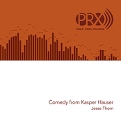 Comedy from Kasper Hauser