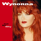 Wynonna Judd: Tell Me Why