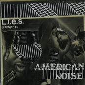 L.I.E.S. Presents American Noise Volume One