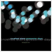 Gossamer Days by Crushed Stars