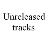 Unreleased tracks