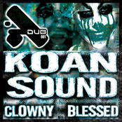 Koan Sound: Clowny/Blessed