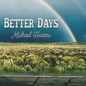 Michael Hearne: Better Days