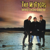 The Meteors: Wreckin' Crew