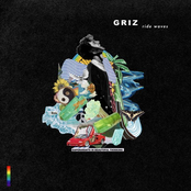 Griz: Ride Waves