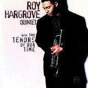 Album cover for With The Tenors Of Our Time, by Roy Hargrove Quintet