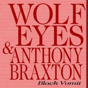 Rationed Rot by Wolf Eyes & Anthony Braxton