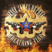 Jesse James Dupree: Breathing Fire