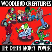 Woodland Creatures: Life Death Money Power