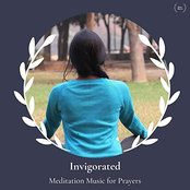 Invigorated: Meditation Music For Prayers